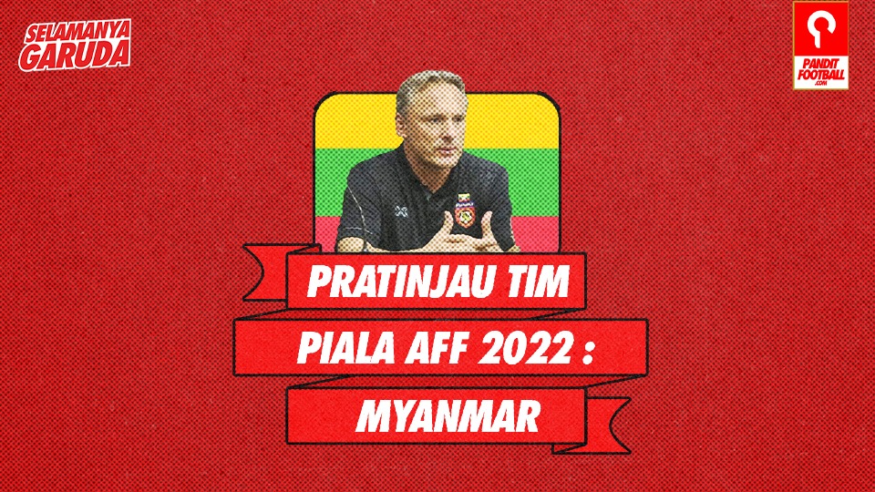 Profil Tim Piala Aff Myanmar Pandit Football Indonesia